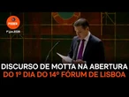 Discurso de Motta na abertura do 1º dia do 14º Fórum de Lisboa