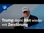 Krieg in Nahost: Trump droht Iran wieder mit Zerstörung
