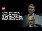 Flávio aciona STF contra Moraes após pedido do PT pra incluí-lo em investigação