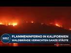 KALIFORNIEN: Schwere Waldbrände – Ausnahmezustand ausgerufen