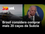 Brasil considera comprar mais 20 caças suecos, diz ministro da Defesa do governo Lula