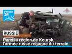 Russie : dans la région de Koursk, l'armée russe regagne du terrain • FRANCE 24