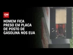 Homem fica preso dentro de outdoor nos EUA e precisa ser resgatado; veja imagens | CNN BRASIL