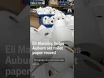 Eli Manning helps Auburn set toilet paper record