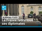 Burkina Faso : la France retire tous ses diplomates après la rupture des relations • FRANCE 24