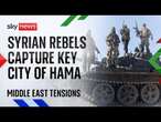 Syrian rebels enter key city of Hama after days of intense clashes with government forces