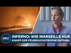 FLAMMENHÖLLE IN MARSEILLE: „Ich roch den Rauch in meinem Haus“ | Ein Auto legte Südfrankreich lahm