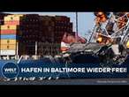 USA: Hafen in Baltimore nach Brückeneinsturz der Francis Scott Key Bridge wieder frei!