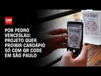 Projeto quer proibir cardápio só com QR Code em São Paulo | CNN 360º