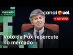 Voto de Fux para absolver Bolsonaro repercute no mercado; cotações do dia e mais notícias ao vivo