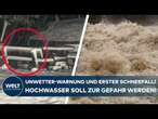 HOCHWASSER-WARNUNG: Akute Lebensgefahr! Tief 