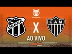 Ceará x Atlético-MG - AO VIVO | Brasileirão - 11ª rodada com Liuê Góis