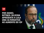Alternativa à alta do IOF: Governo prepara "pacotão" de até R$ 40 bi com petróleo | CNN PRIME TIME