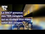 La SNCF annonce des TER complets qui se révèlent être vides selon des usagers