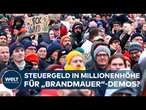 DEUTSCHLAND: Massendemos gegen Rechtsextremismus & CDU-Migrationspolitik erhielten wohl Steuergelder