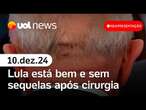 Lula passa por cirurgia na cabeça às pressas e mais notícias I Reapresentação UOL News 1ª Edição