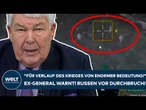PUTINS INVASION: "Für Verlauf des Krieges von enormer Bedeutung!" Ex-General! Russen vor Durchbruch!