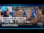 Ebola en RD Congo : plus de 1 000 cas confirmés • FRANCE 24