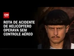 Morte de Oliver Tree: rota de helicópteros não tem controle de tráfego aéreo | CNN NOVO DIA