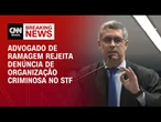 No STF, defesa de Ramagem rejeita crime de organização criminosa | BASTIDORES CNN