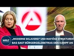 BAS WILL DURCHGREIFEN: „Moderne Sklaverei“ – Neue Details zu mafiösen Strukturen beim Bürgergeld