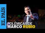 MARCO RUBIO | Los polémicos dichos del secretario de Estado de Donald Trump | EL PAÍS