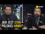 Jaki jest stan polskiej armii? Dobre przemówienie i złe miejsce na schody | Naczelni #4