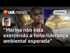 Marina Silva 'desaparece' e deixa Brasil sem líder de peso contra incêndios, diz Tales Faria