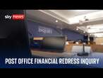 Watch live: Post Office financial redress inquiry