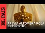 DIRECTO | Últimos preparativos en la alfombra roja de los Oscar | EL PAÍS