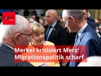 Merkel mischt sich in Merz' Migrationspolitik ein - doch ihr Denken ist von gestern
