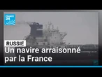 Flotte fantôme russe : un quatrième pétrolier arraisonné par la Marine française en Atlantique