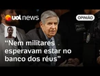 Augusto Heleno e outros militares no banco dos réus é cena esperada por toda uma geração | Ronilso
