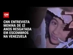 Terremotos na Venezuela: CNN conversa com menina de 12 anos resgatada em escombros | CNN PRIME TIME