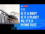 FYI: Could flying taxis be introduced to UK skies in just three years?