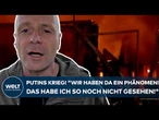 PUTINS KRIEG: "Wir haben da ein Phänomen! Das habe ich so noch nicht gesehen" Entwicklung überrascht