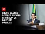 Bruno Dantas defende auditar eficiência de políticas públicas | AGORA CNN