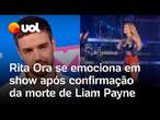 Liam Payne morre na Argentina: Rita Ora se emociona em show após a confirmação da morte do artista