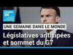 Dissolution de l'Assemblé nationale, législatives anticipées et sommet du G7 • FRANCE 24