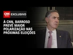 Eleições 2026 devem ocorrer em contexto de polarização, diz Barroso à CNN | AGORA CNN