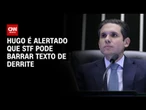 Hugo é alertado que STF pode barrar texto de Derrite | CNN 360º