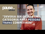 Pessoas trans no jiu-jítsu: pentacampeã mundial Kyra Gracie defende categoria exclusiva | Pause