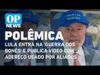 Lula entra na 'guerra dos bonés' e publica vídeo com adereço usado por aliados | O POVO News