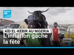 Aïd el-Kebir au Nigeria : des célébrations plombées par l’inflation • FRANCE 24