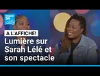 Lumière sur Sarah Lélé et son spectacle : "La mauvaise éducation" • FRANCE 24