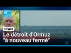 L'Iran dit "fermer" à nouveau Ormuz en représailles aux attaques israéliennes au Liban