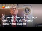 'Tarifaço' de Trump é visto pelo governo brasileiro como blefe para negociar