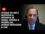 Ataque do Irã é resposta à ofensiva de Israel contra o Hezbollah, afirma professor à CNN | WW