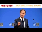 DIRECTO | RUEDA de PRENSA del secretario general de la OTAN, Mark RUTTE | RTVE Noticias