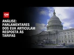 Análise: Texto de resposta às tarifas conta com o aval de democratas e republicanos | WW